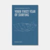Almond's Guide To Your First Year Of Surfing (Paperback) -Almond Surfboards Shop first year paperback book