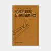 Almond's Guide To Noseriders & Longboards (Paperback) 1 Almond's Guide To Noseriders & Longboards (Paperback) -Almond Surfboards Shop noseriders product copy